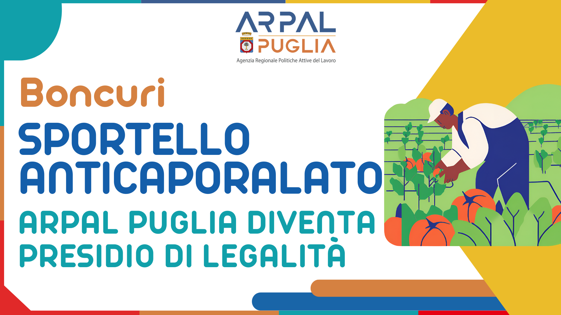 Boncuri, con “Sportello Anticaporalato” ARPAL Puglia diventa presidio di legalità