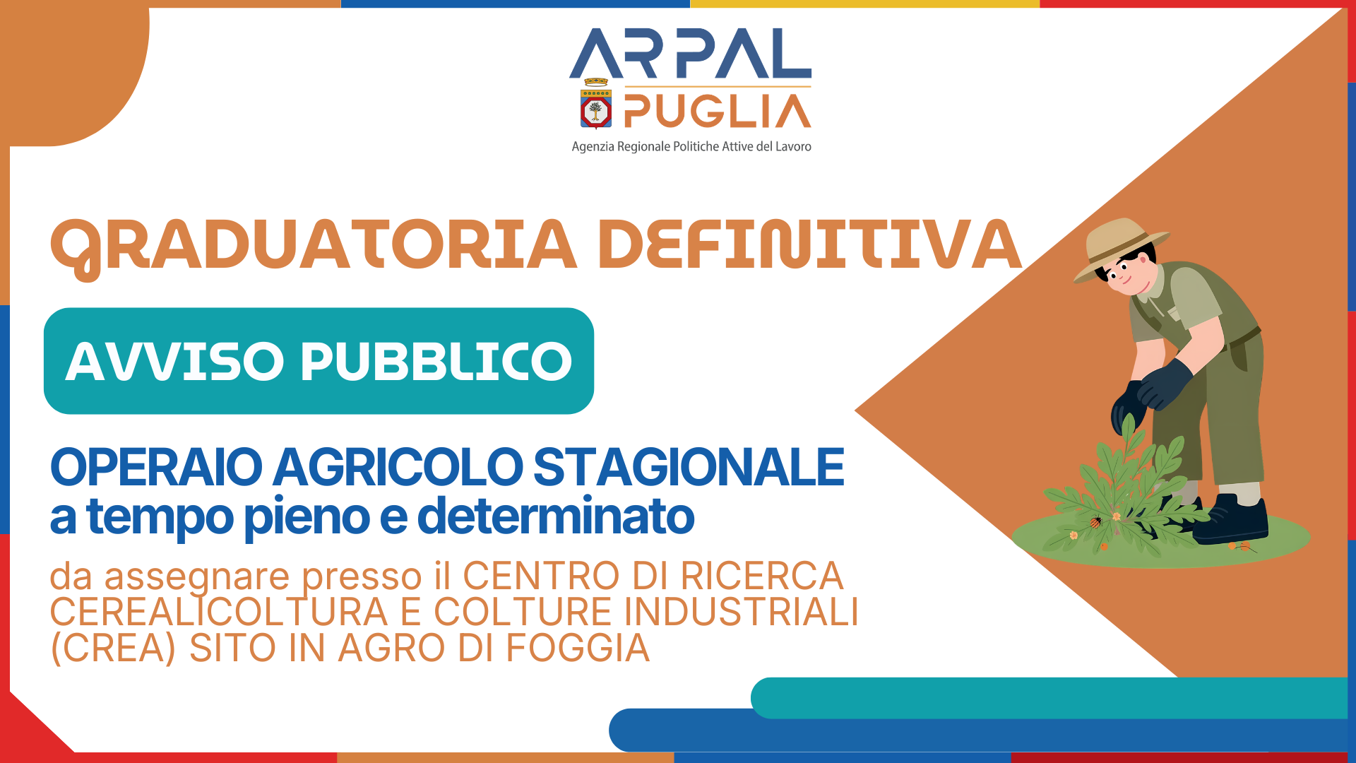 APPROVAZIONE GRADUATORIA DEFINITIVA PER AVVIAMENTO A SELEZIONE EX ART.16 L. N.56/87 DI N. 1 (UNO) OPERAIO AGRICOLO STAGIONALE