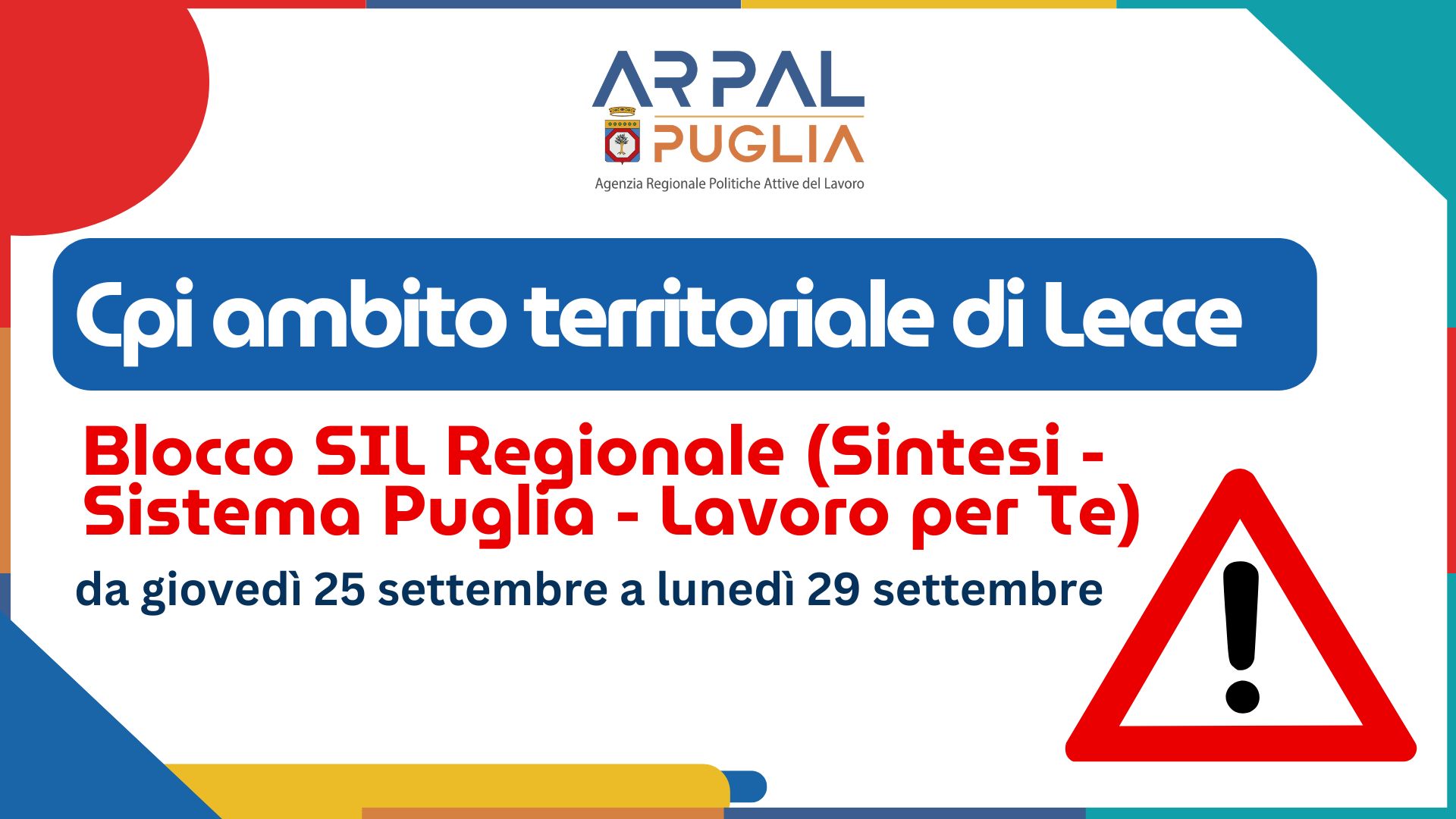 Comunicazione di servizio: sospensione dei sistemi regionali del SIL (Sintesi, Sistema Puglia, Lavoro per Te)  25 - 29 settembre 2025