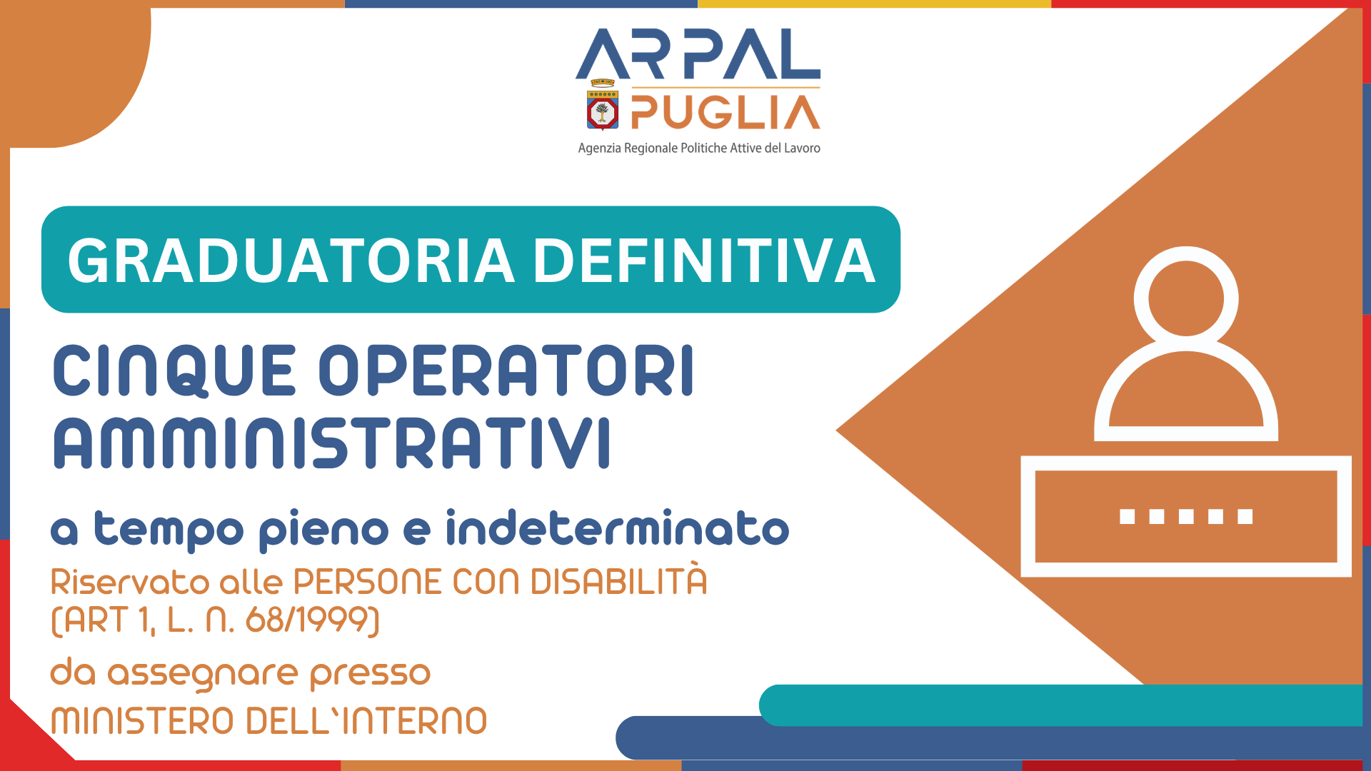 APPROVAZIONE GRADUATORIA DEFINITIVA PER AVVIAMENTO NUMERICO EX ART 1 L 68/99 DI CINQUE UNITÀ LAVORATIVE