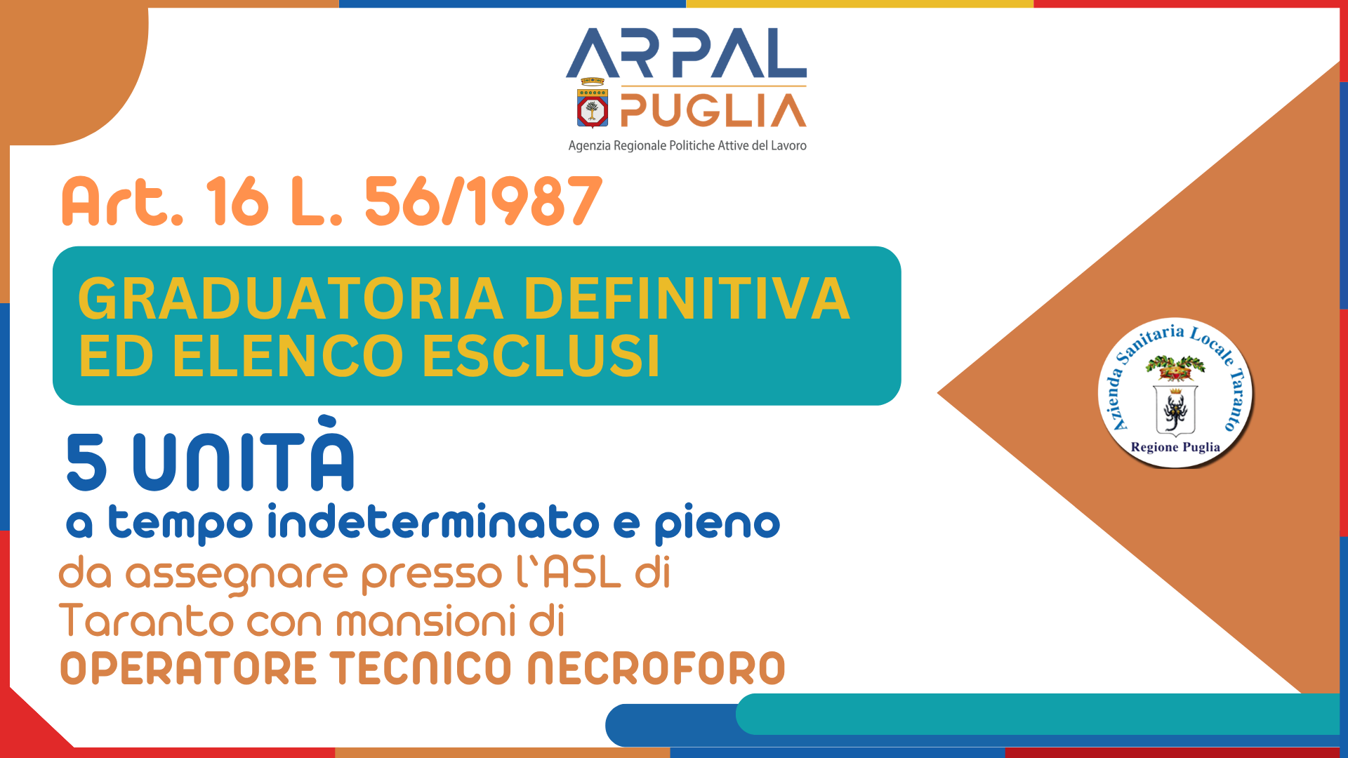Art. 16 L. 56/1987 - Avviamento a selezione finalizzato all’assunzione, a tempo pieno e indeterminato, di n. 5 (cinque) unità lavorative con il profilo professionale di Operatore tecnico necroforo