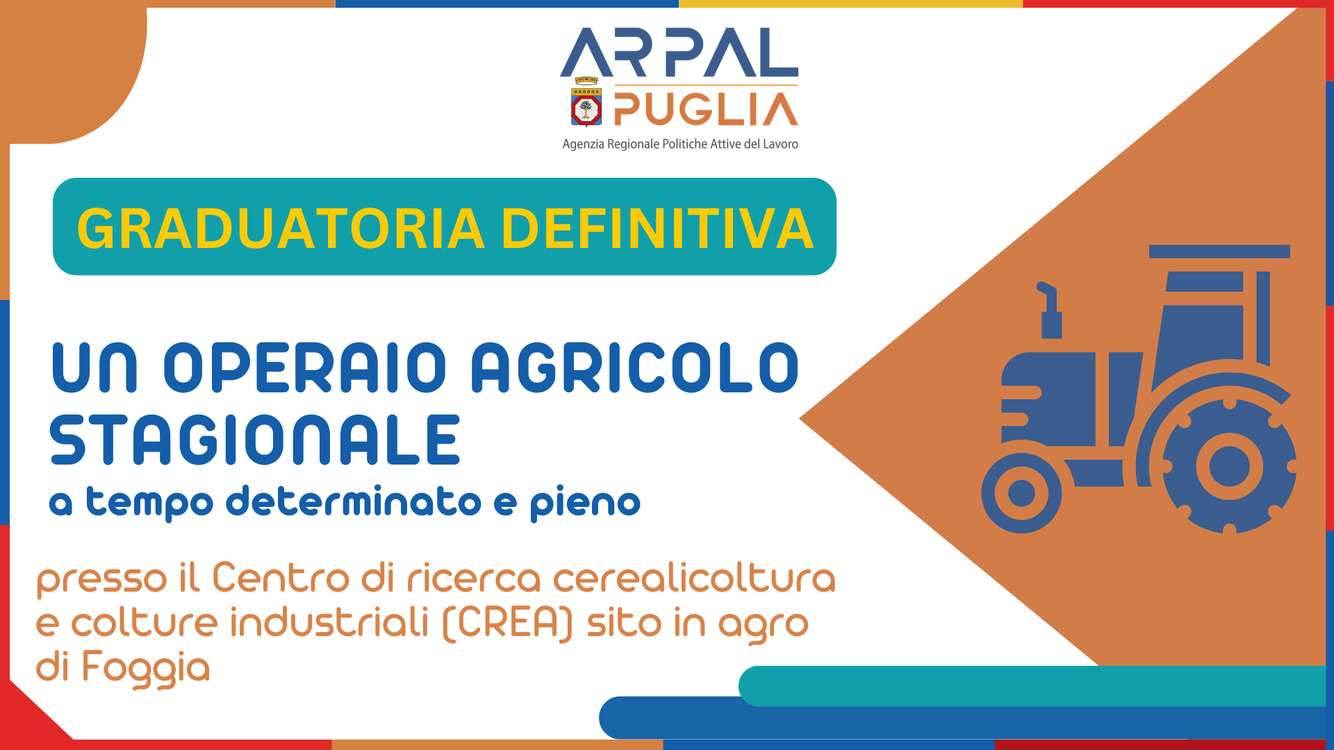 APPROVAZIONE GRADUATORIA DEFINITIVA PER AVVIAMENTO A SELEZIONE AI SENSI DELL’ART.16 L. N.56/87, DI N. 1 (UNO) OPERAIO AGRICOLO STAGIONALE, A TEMPO PIENO E DETERMINATO