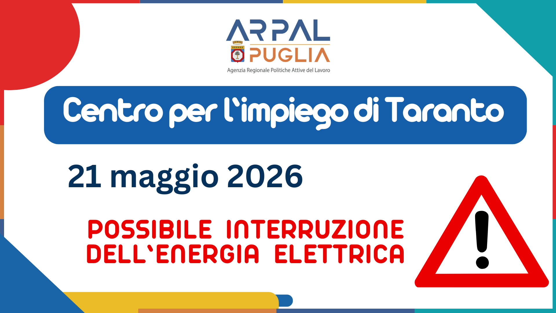 INTERRUZIONE ENERGIA ELETTRICA CPI TARANTO - 21 MAGGIO 2026